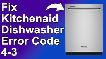 KitchenAid Dishwasher Error Code 4-3 (How To Troubleshoot Error 4-3 - Simple Solutions To Fix It!)