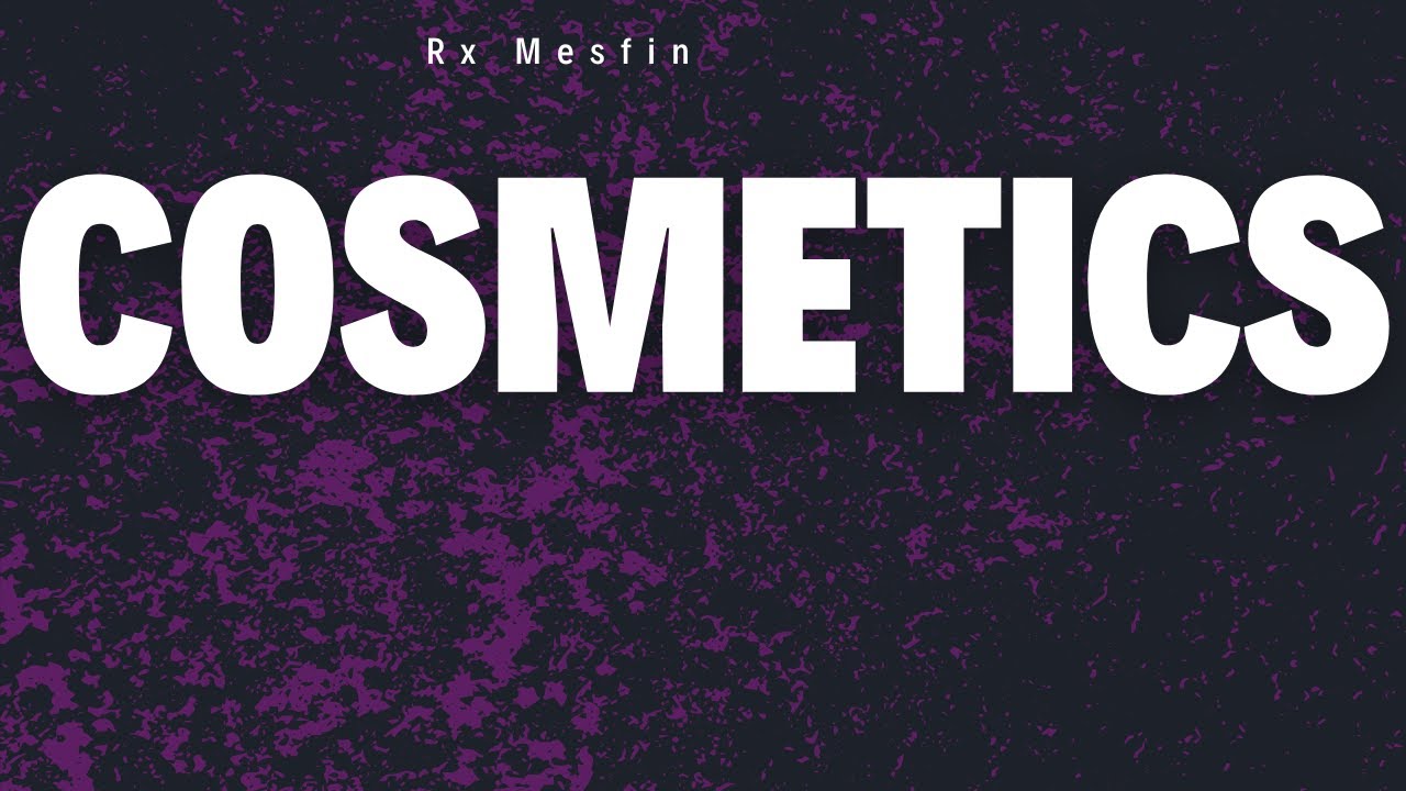 Module Foe Cosmetics Cosmetics Explained for Pharmacy Students | Types, Ingredients & Common ...