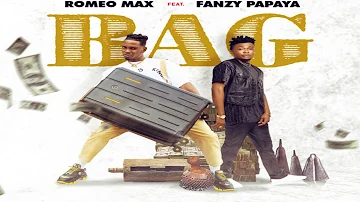 Romeo Max ft Fanzy Papaya Bag