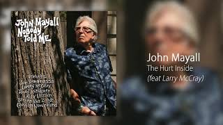 Vignette de la vidéo "John Mayall - The Hurt Inside (feat. Larry McCray) [Official Audio]"