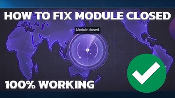 How To Fix Module Closed - How To Fix Mobile Legends Failed To Acquire Location Problem Solved