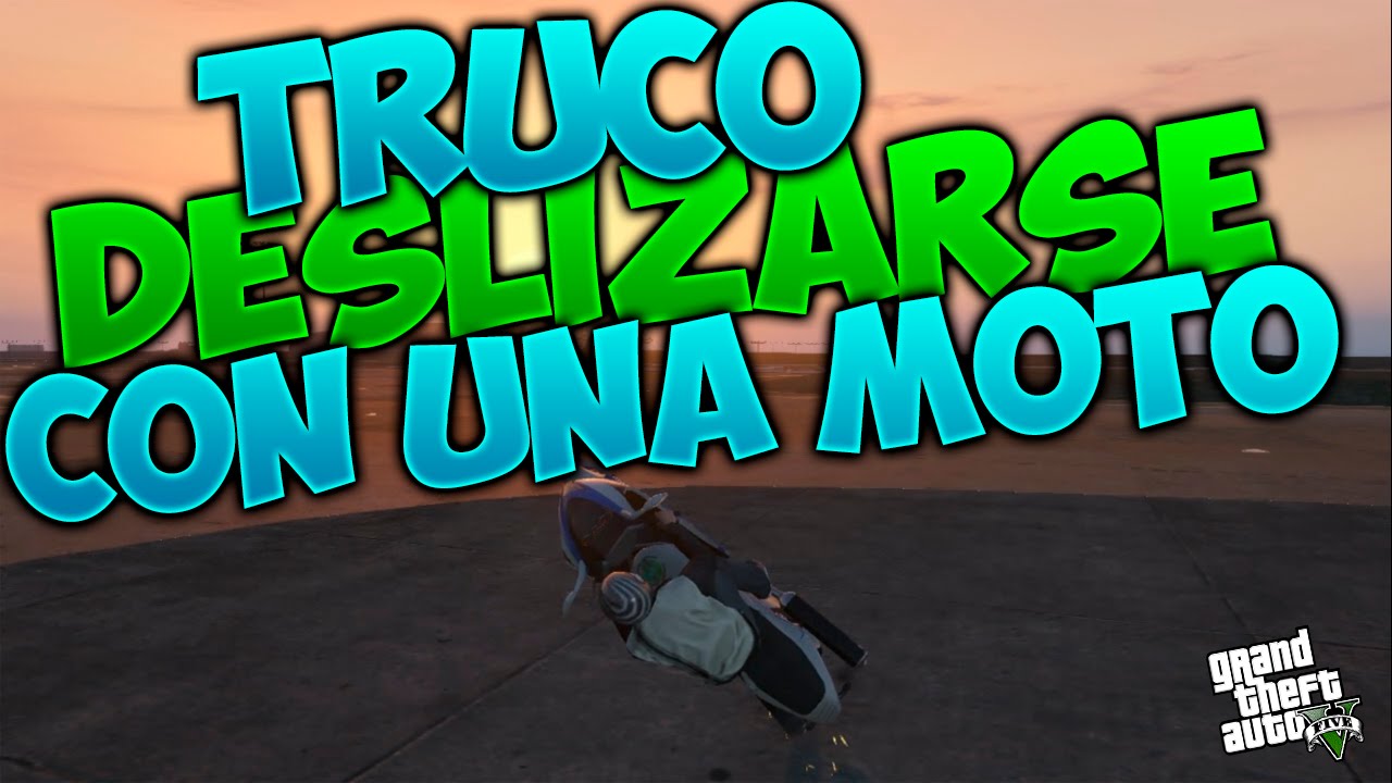 DESLIZARSE CON LA MOTO TRUCO GTA5 ONLINE YouTube