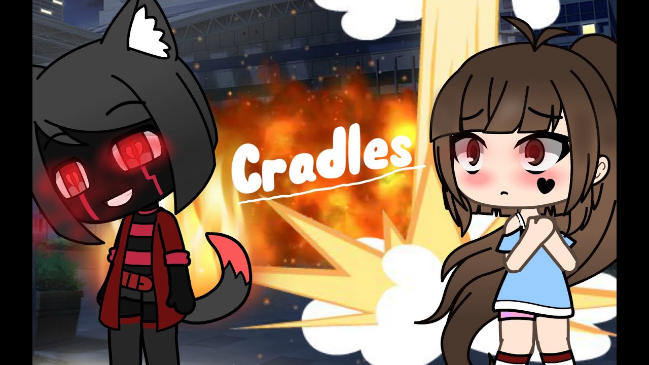 CradlesGLMVGacha Life YouTube