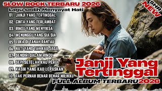 Slow Rock Sedih 😢 2026 Full Album | Lagu Patah Hati 💔 Paling Menyayat Jiwa Nonstop | SHR Slow Rock.