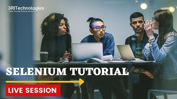 Selenium Java Tutorial For Beginners | Live Session | 3ri Technologies