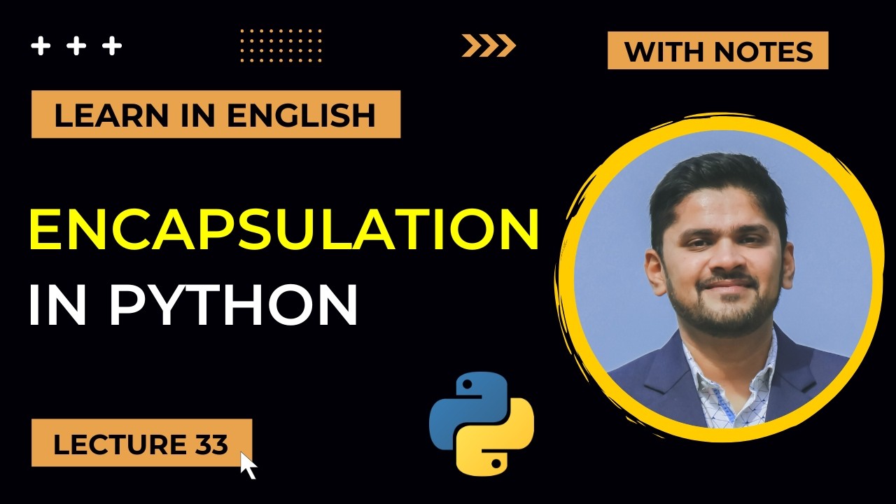 33. Encapsulation in Python | Access Modifiers | Advanced Python ...