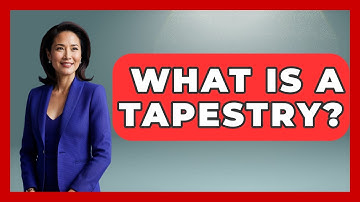 What Is A Tapestry? - The Collectibles Guide