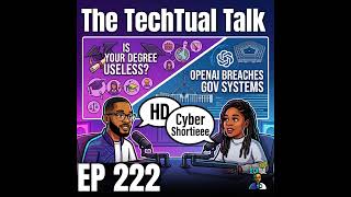226: Ep. 222 | Is Your Degree Useless?, OpenAI Breaches Gov Systems, Should you Quit a $200K Stab...