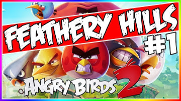 🎮🐦 LEVELS 1-5! | Angry Birds 2 [FEATHERY HILLS] Gameplay Walkthrough Part 1 | Android, iOS 🐷🎮