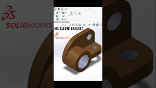 MS Sleeve Bracket | SolidWorks | 3D Part Modeling |