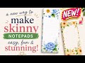 EASY 3-STEP SKINNY NOTEPADS. Wait Until You See The Inside! GET THE DESIGNER LOOK!