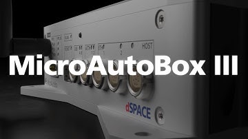 dSPACE MicroAutoBox III – Next generation of compact in-vehicle prototyping