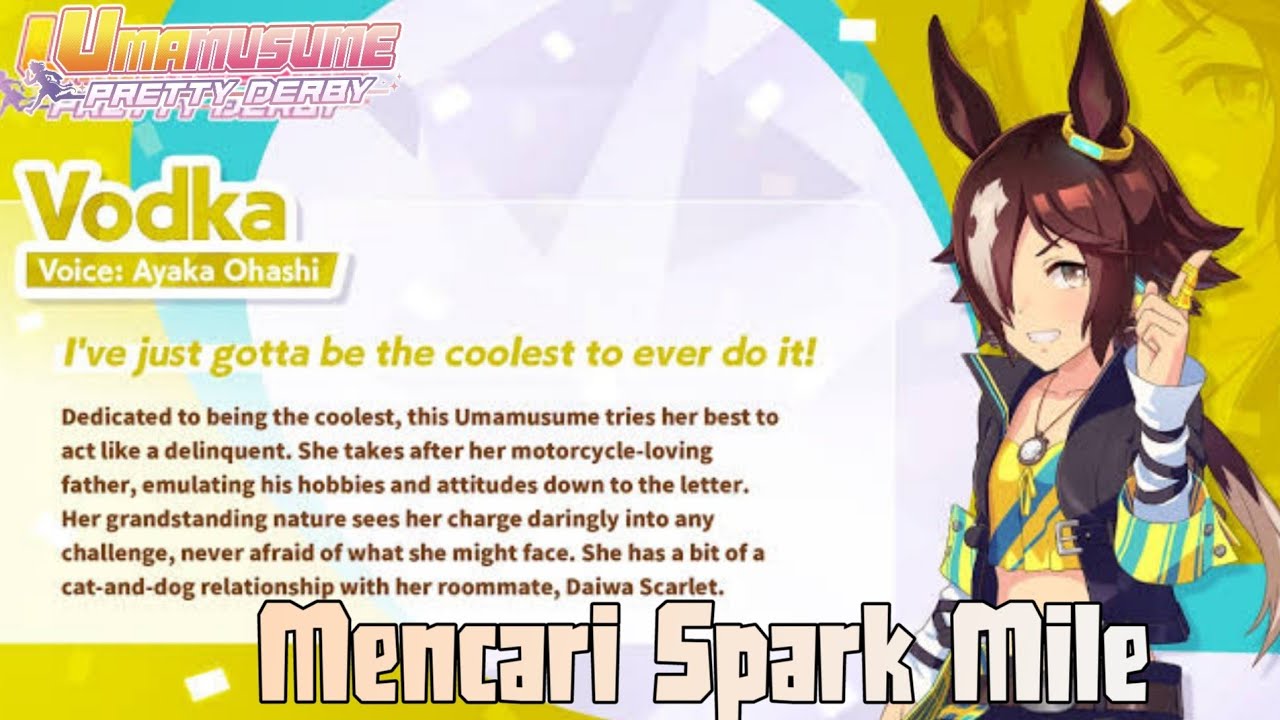 Umamusume Mencari Spark Mile Di Vodka