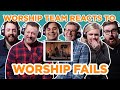 Worship Team Reacts to Worship Fails