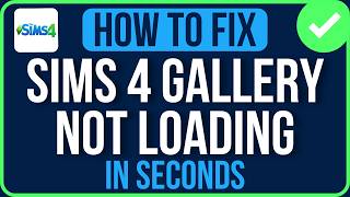 SIMS 4 GALLERY NOT LOADING 2026 [FIXED] | Sims 4 Gallery No Results Found Problem