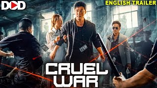 Cruel War - Official English Trailer Hollywood Full Action Crime English Movie
