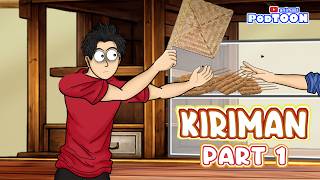 KIRIMAN PART 1