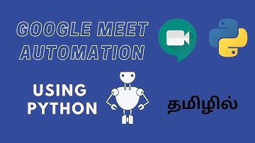 Google Meet Automation | using Python | தமிழ்