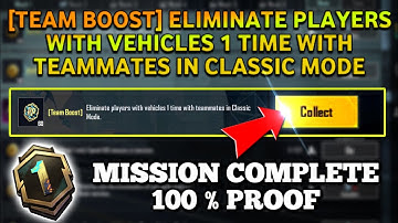 [TEAM BOOST] ELIMINATE PLAYERS WITH VEHICLES 1 TIME WITH TEAMMATES IN CLASSIC MODE