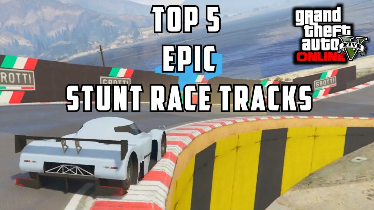 GTA 5 PS4 Top 5 Epic Stunt Competitive Racing Tracks! (GTA V Racing