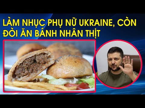 Video Làm nhục phụ nữ Ukraine, lại còn đòi bánh nhân thịt,... - youtube