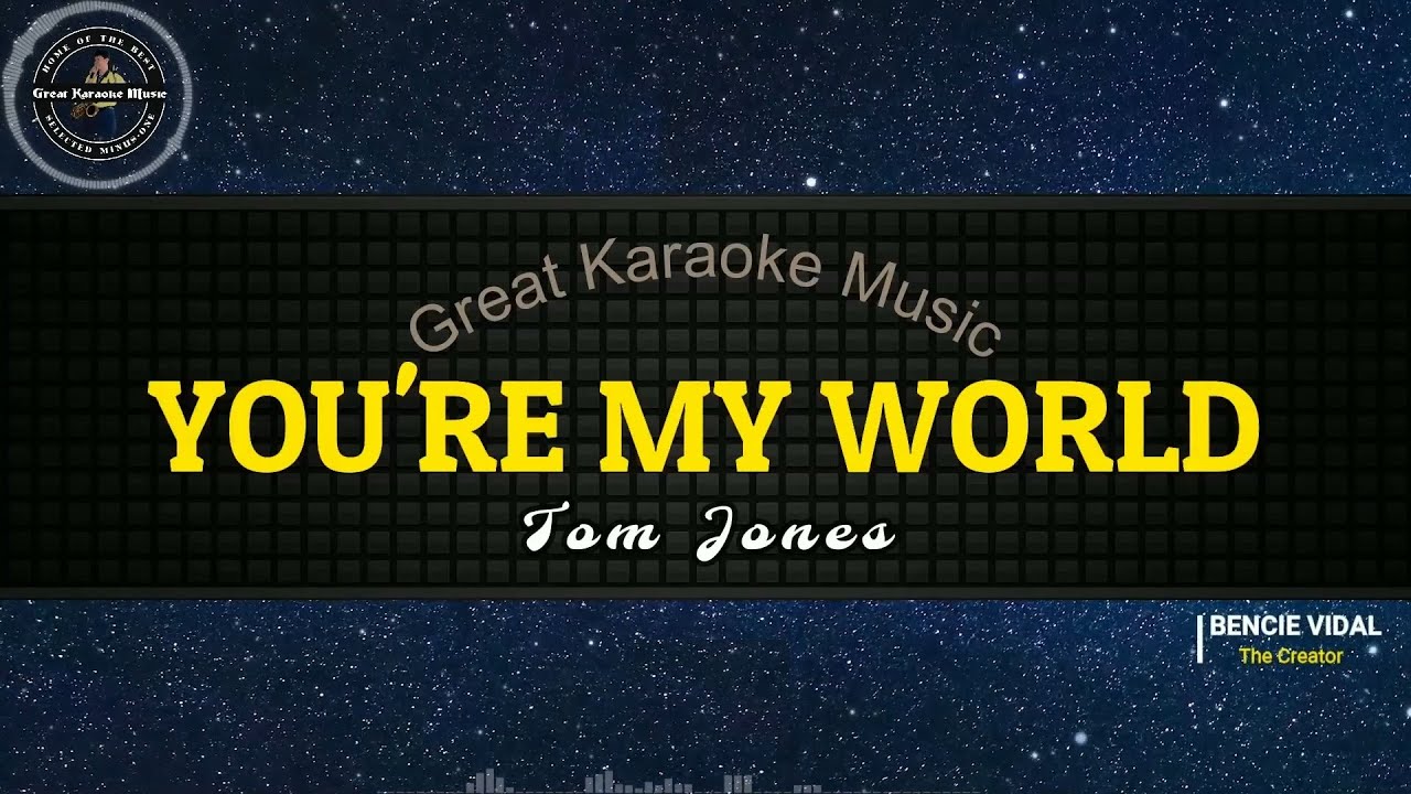 You're My World - Tom Jones (Karaoke Version) - YouTube