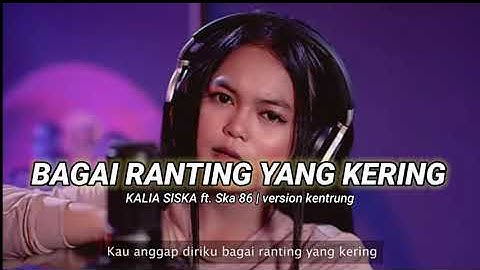 BAGAI RANTING YANG KERING | KALIA SISKA ft. ska 86 , kentrung