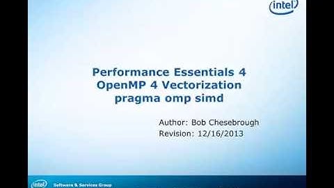 Performance Essentials 4  OpenMP 4 Vectorization  omp simd