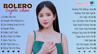 Nhạc Trữ Tình Bolero 2024 - LK CHIỀU SÂN GA x CHUYẾN ĐÒ KHÔNG EM ♪ Tình Ca Nhạc Vàng Hay Nhất