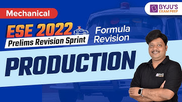 ESE 2022 || Technical (ME) || Production || Prelims Revision Sprint || Onkar Otari