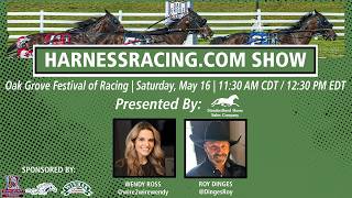 HarnessRacing.com Show | Oak Grove Fesitval of Racing