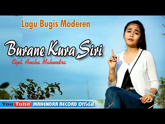 Lagu Bugis Moderen BURANE KURA SIRI Cipt. Ancha Mahendra Versi Eva Aprilia Putri class=