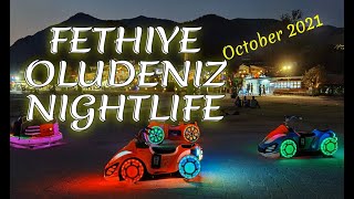 Fethiye Oludeniz Nightlife October 2021