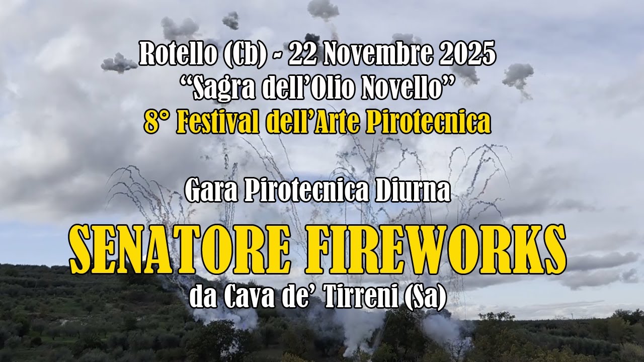 Rotello ROTELLO (Cb) - 8° FESTIVAL dell'ARTE PIROTECNICA - SENATORE FIREWORKS ...