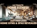 Ultimate Home Fitness: 2024’s Most Lavish Home Gyms &amp; Spas Revealed! Trending Gym &amp; Spa Design Ideas