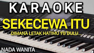 Sekecewa Itu Karaoke Nada Wanita  Shinta Arshinta  Angga Candra  Viral Tiktok