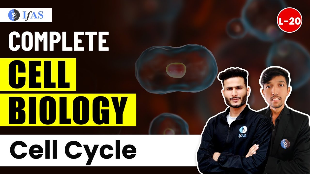 Cell Cycle for IIT JAM Biotechnology / GAT B / CUET PG / TIFR | Cell Biology | L 20