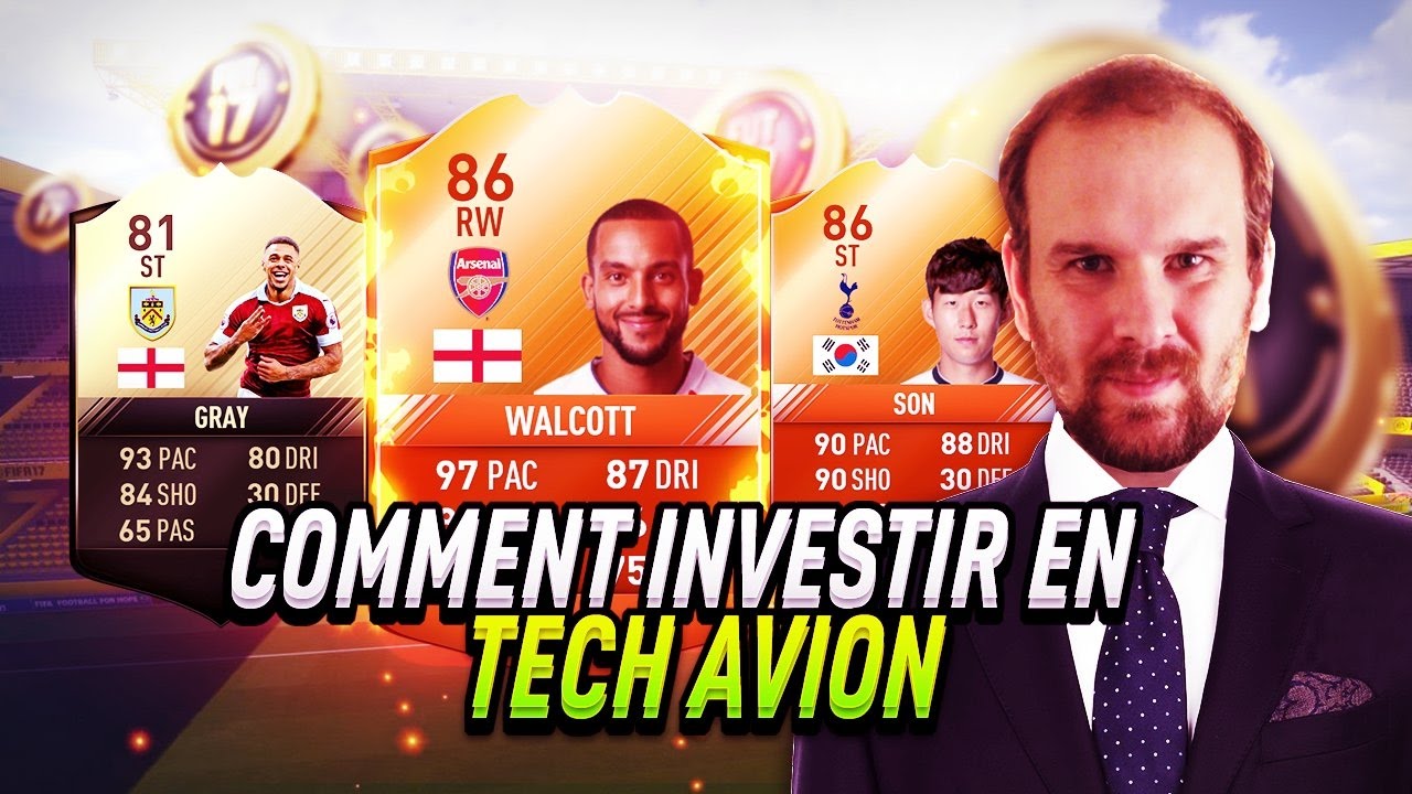FIFA 17 - ACHAT REVENTE COMMENT INVESTIR EN TECH AVION !