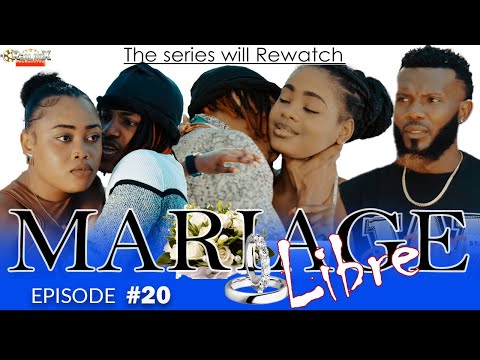 MARIAGE LIBRE PART 20 SAISON 1 FEUILLETON REALMIX PROD 2025 2026