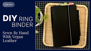 Sewing a Ringbinder from Scratch with vegan Leather