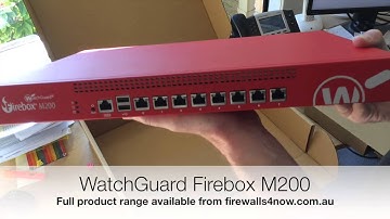 Firewalls4now.com.au - WatchGuard Firebox M200 out of the box.