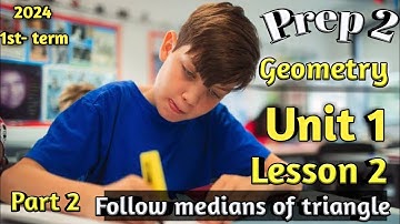Prep 2 🔥 1st term 🔥 Geometry 🔥 Unit 4 🔥 Lesson 2 🔥 Median of triangle