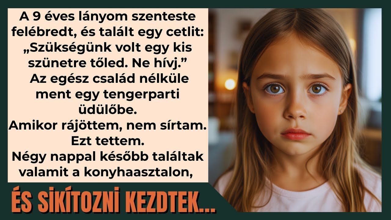 A 9 évesem karácsony estéjén felébredt, és cetlit talált: „Szünet kellett tőled. Ne hívj.”