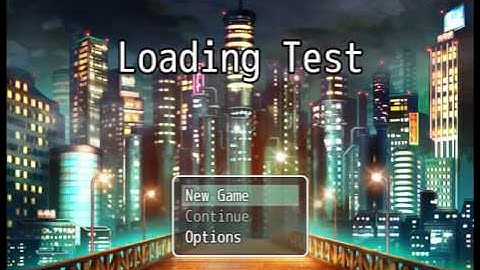 [MV Test] Just a loading screen test