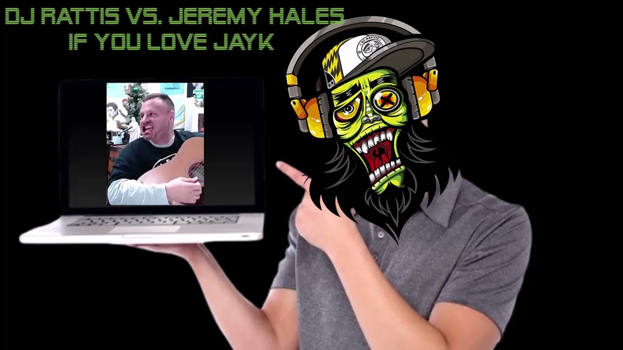 DJ Rattis против Jeremy Hales - If You Love JayK