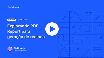 Scriptcase - Explorando PDF Report para geração de recibos