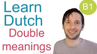 10 Dutch words with double meanings