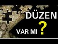 Evrende Düzen Var mı? 3.KISIM