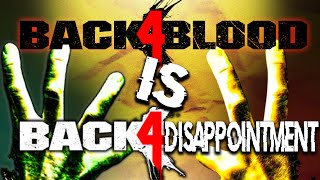 Back 4 Blood Is Back 4 Disappointment