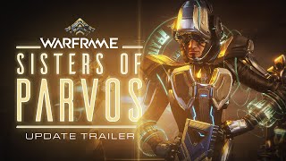 Warframe | Sisters of Parvos Available Now On All Platforms!